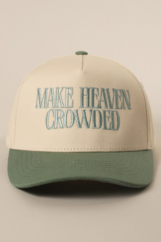 Make Heaven Crowded Hat